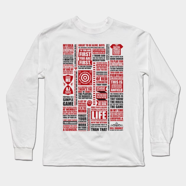 Shanklyisms – a collection of quotes from Bill Shankly Long Sleeve T-Shirt by KAMcDermott74